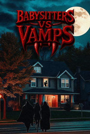 Watch Free Babysitters Vs Vamps (2026)
