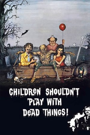 Watch Free Children Shouldnt Play with Dead Things (1972)
