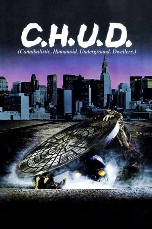 Watch Free C.H.U.D. (1984)