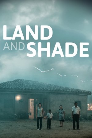 Watch Free Land and Shade (2015)