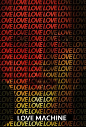 Watch Free Love Machine (2016)