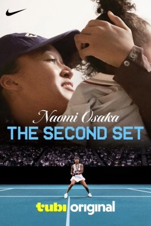 Watch Free Naomi Osaka The Second Set (2025)