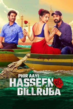 Watch Free Phir Aayi Hasseen Dillruba (2024)