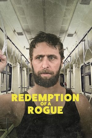 Watch Free Redemption of a Rogue (2020)