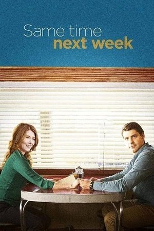 Watch Free Same Time Next Week (2017)