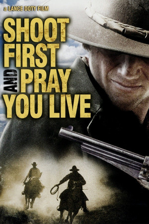 Watch Free Shoot First and Pray You Live (Because Luck Has Nothing to Do with It) (2008)
