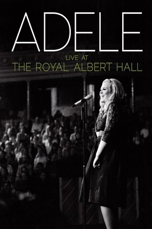 Watch Free Adele Live at the Royal Albert Hall (2011)