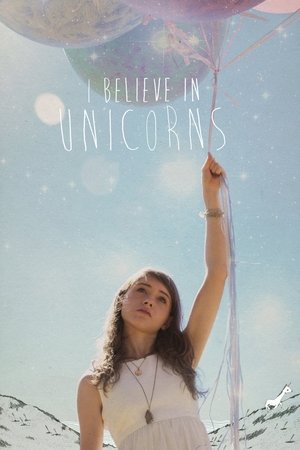 Watch Free I Believe in Unicorns (2014)