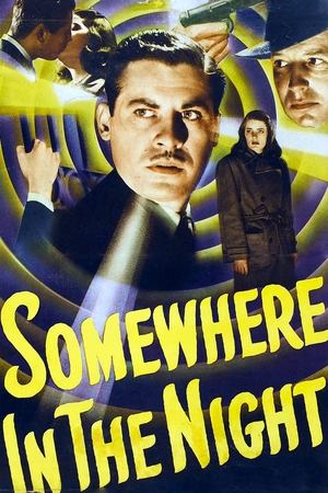 Watch Free Somewhere in the Night (1946)