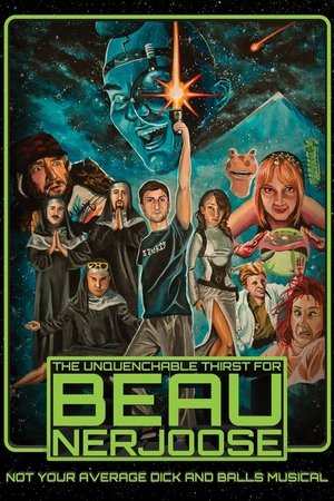 Watch Free The Unquenchable Thirst for Beau Nerjoose (2015)