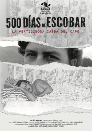Watch Free 500 Dias de Escobar la vertiginosa caida del capo (2023)