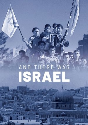 Watch Free And There Was Israel (2018)