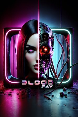 Watch Free Blood Pay (2025)