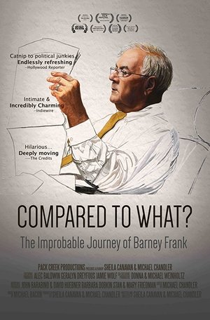 Watch Free Compared to What: The Improbable Journey of Barney Frank (2014)