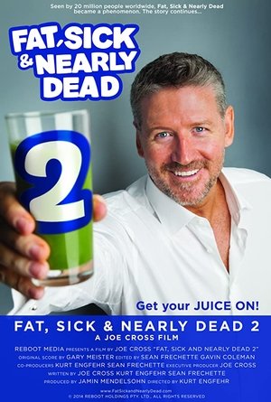 Watch Free Fat, Sick & Nearly Dead 2 (2014)
