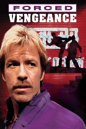 Watch Free Forced Vengeance (1982)
