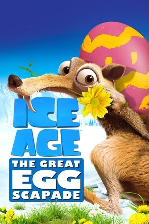 Watch Free Ice Age: The Great EggScapade (2016)