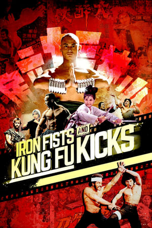 Watch Free Iron Fists and Kung Fu Kicks (2019)