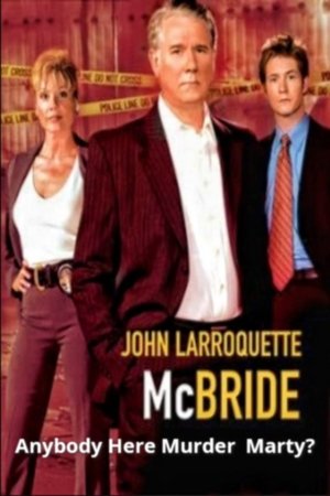 Watch Free McBride: Anybody Here Murder Marty? (2005)