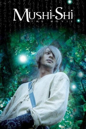 Watch Free MushiShi: The Movie (2006)