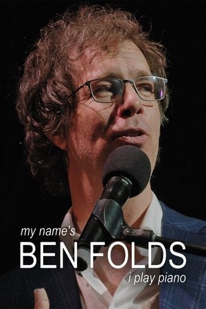Watch Free My Names Ben Folds I Play Piano (2023)