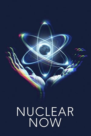 Watch Free Nuclear Now (2022)