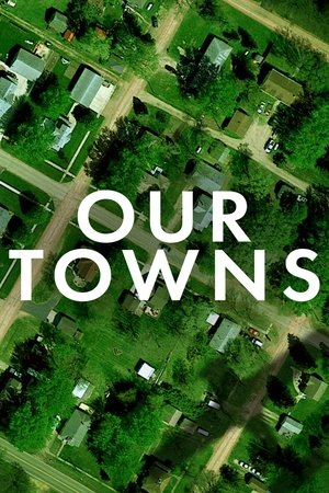Watch Free Our Towns (2021)