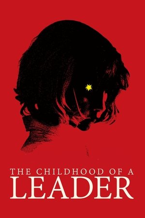 Watch Free The Childhood of a Leader (2015)