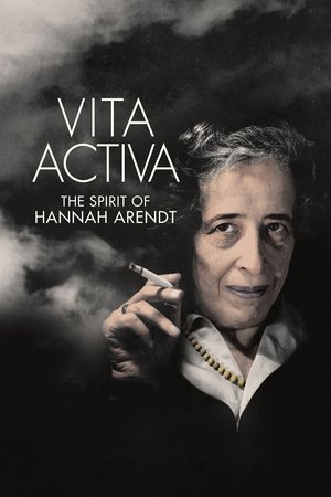 Watch Free Vita Activa The Spirit of Hannah Arendt (2015)