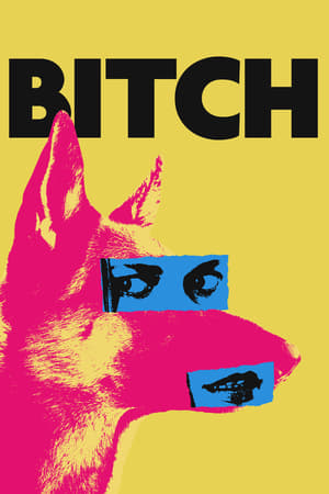 Watch Free Bitch (2017)