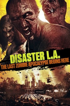 Watch Free Disaster L.A. (2014)
