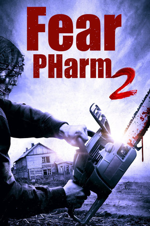 Watch Free Fear PHarm 2 (2021)