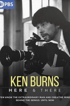 Watch Free Ken Burns Here and There (2021)