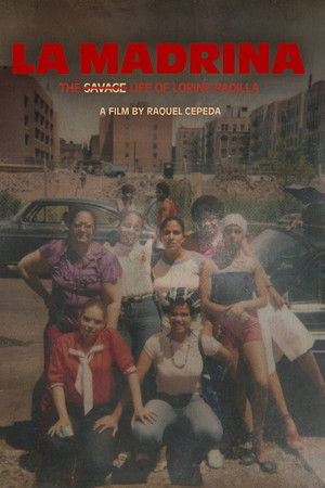 Watch Free La Madrina The Savage Life of Lorine Padilla (2020)