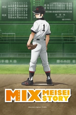 Watch Free Mix: Meisei Story 