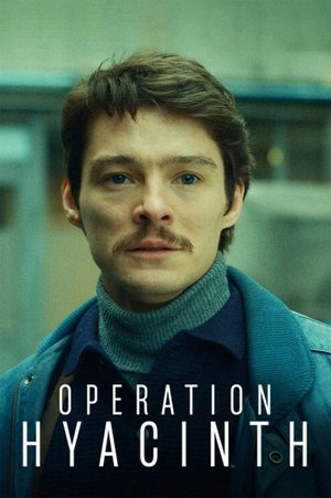 Watch Free Operation Hyacinth (2021)