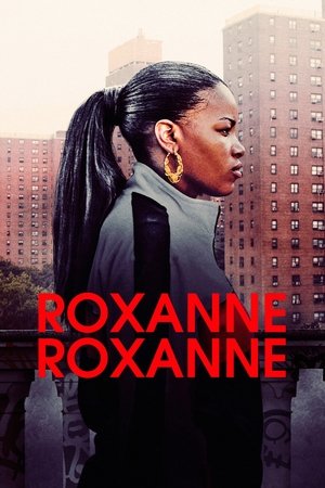 Watch Free Roxanne Roxanne (2017)