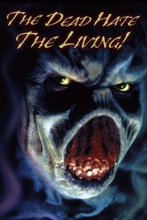 Watch Free The Dead Hate the Living! (2000)