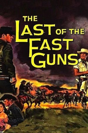 Watch Free The Last of the Fast Guns (1958)