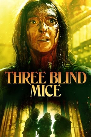 Watch Free Three Blind Mice (2023)