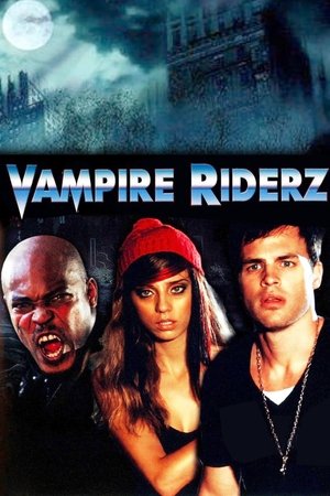 Watch Free Vampire Riderz (2013)