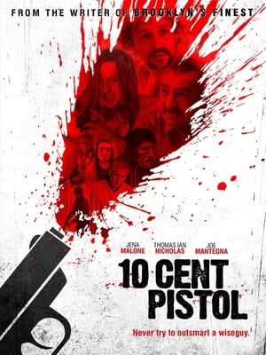 Watch Free 10 Cent Pistol (2014)