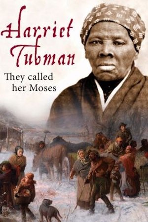 Watch Free Harriet Tubman They Called Her Moses (2018)