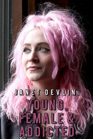 Watch Free Janet Devlin Young, Female Addicted (2022)