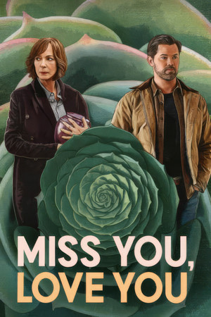 Watch Free Miss You, Love You (2026)
