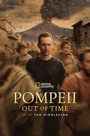 Watch Free Pompeii Out of Time with Tom Hiddleston (2026–)