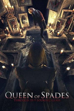 Watch Free Queen of Spades Through the Looking Glass (2019)