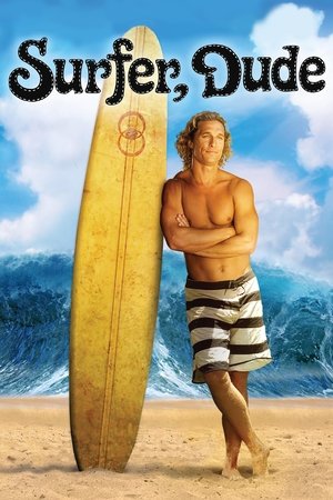 Watch Free Surfer, Dude (2008)