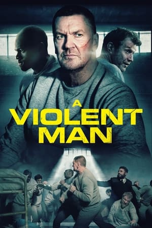 Watch Free A Violent Man (2022)
