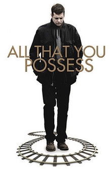 Watch Free Tout ce que tu possedes (2012)